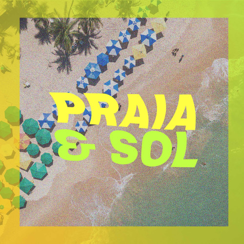 Praia & Sol (Explicit)