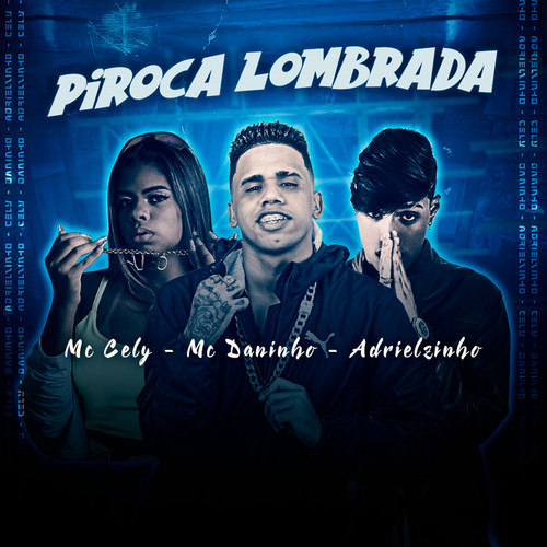 Piroca Lombrada (Brega Funk) [Explicit]