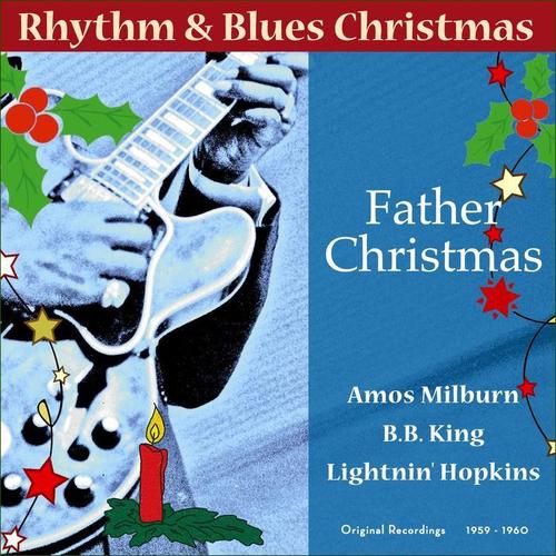 Father Christmas (Original Rhythm & Blues Christmas 1959 - 1960)