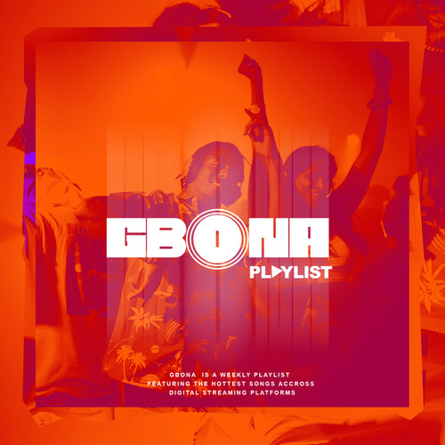 Gbona Playlist (Explicit)