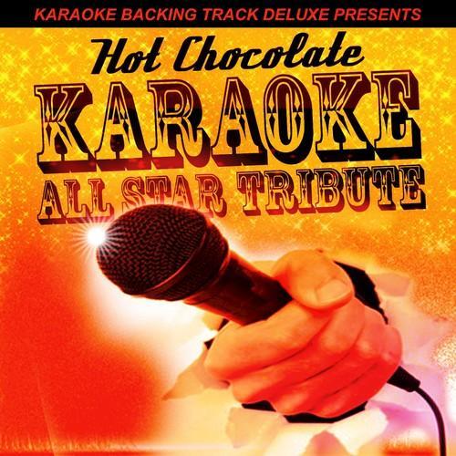 Karaoke Backing Track Deluxe Presents: Hot Chocolate - EP