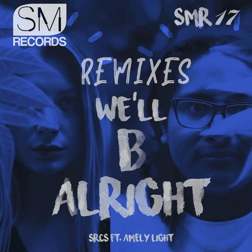 We'll B Alright (Remixes)