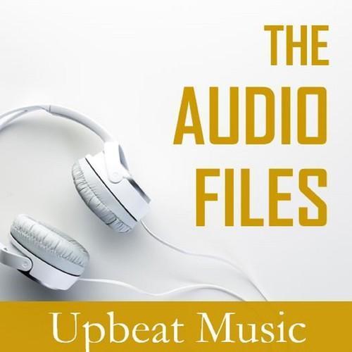 The Audio Files: Upbeat Music