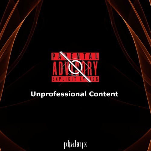 Unprofessional Content (Explicit)