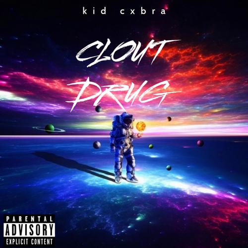 CLOUT DRUG (Explicit)