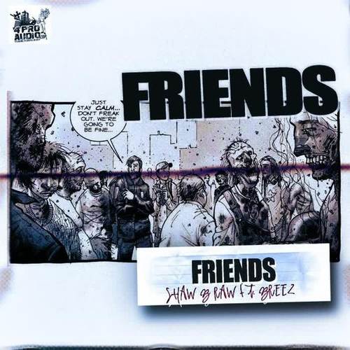 Friends (feat. Breez) [Explicit]