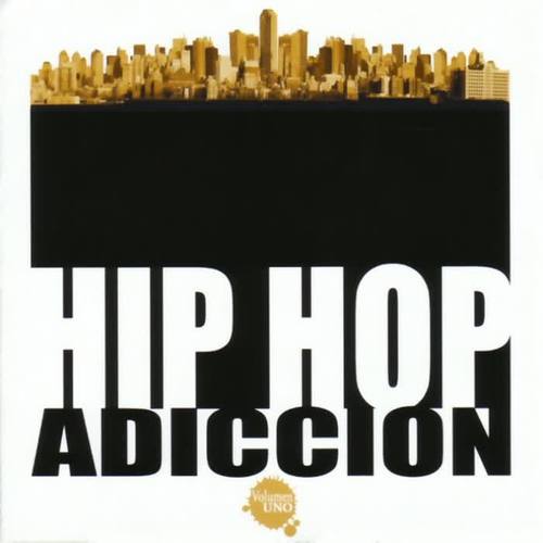 Hip Hop - Adicción