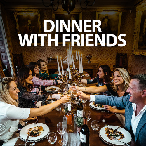 Dinner With Friends (Explicit)