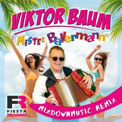 Mister Ballermann (Mixdownmusic Remix)