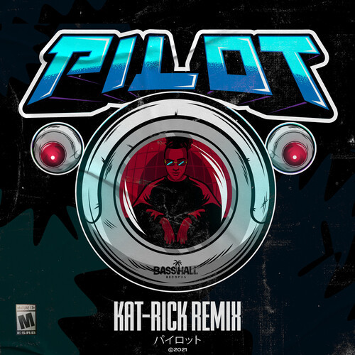 Pilot (Kat-Rick Remix) [Explicit]