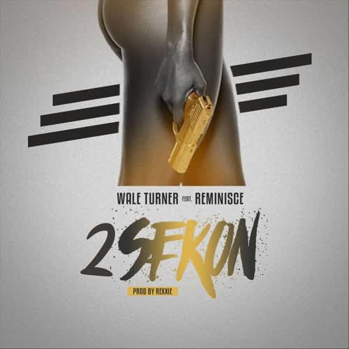 2 Sekon (feat. Reminisce) (Explicit)