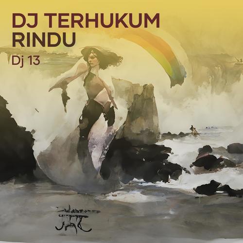 Dj Terhukum Rindu (Remix)