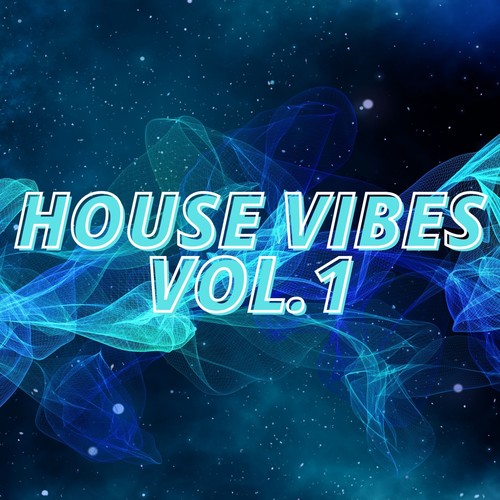 House Vibes Vol.1