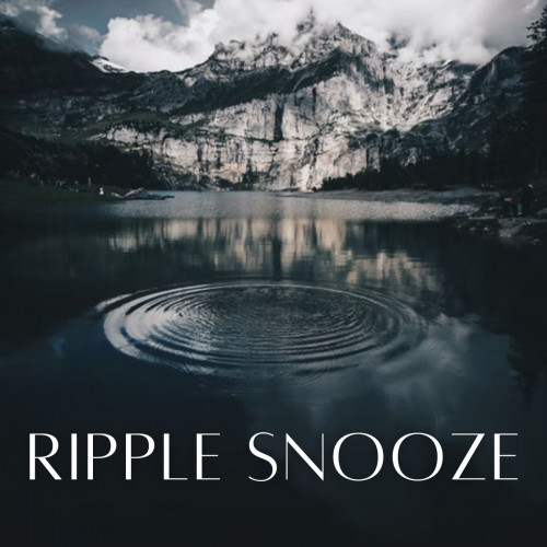 Ripple Snooze - 2 hours