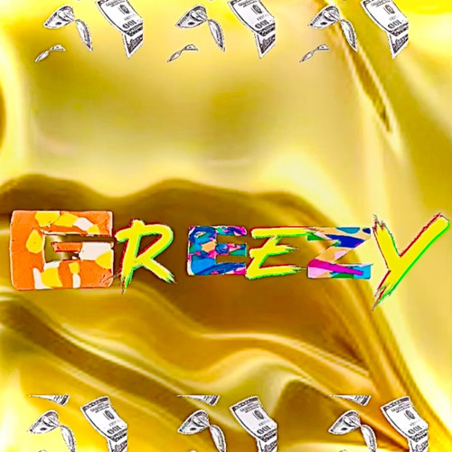 Greezy (Explicit)