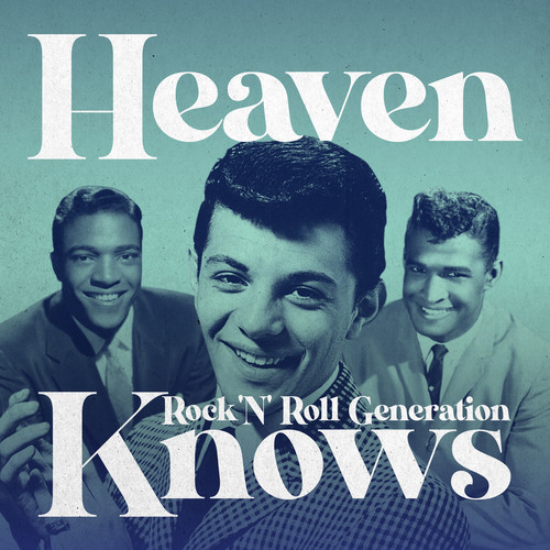 Heaven Knows (Rock 'N' Roll Generation)