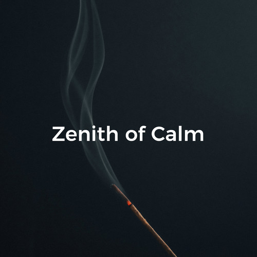 Zenith of Calm: Ethereal Melodies for Deep Meditation