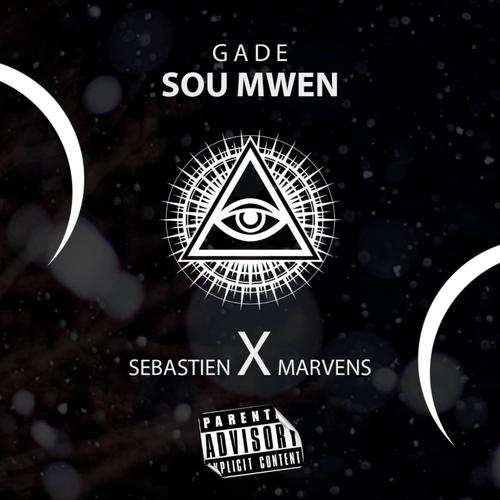 Gade Sou Mwen (Explicit)