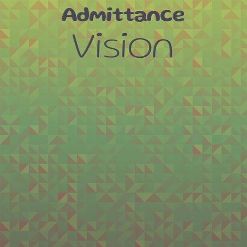 Admittance Vision