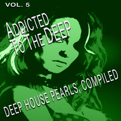 Addicted to the Deep, Vol. 5