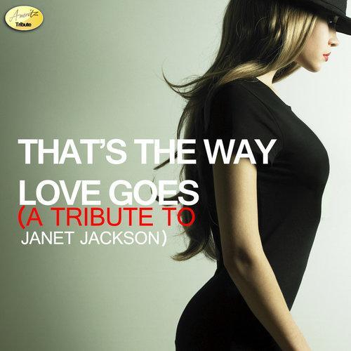 That's the Way Love Goes (A Tribute to Janet Jackson)