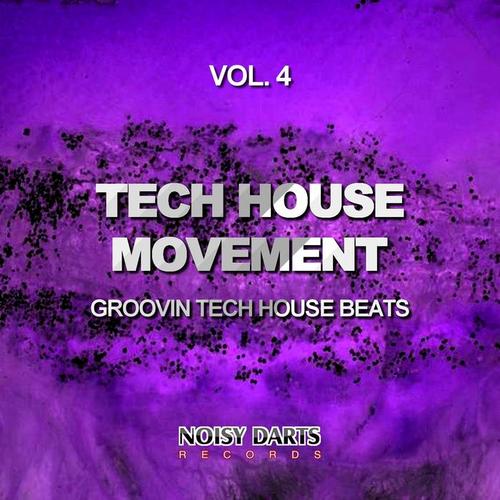 Tech House Movement, Vol. 4 (Groovin Tech House Beats)