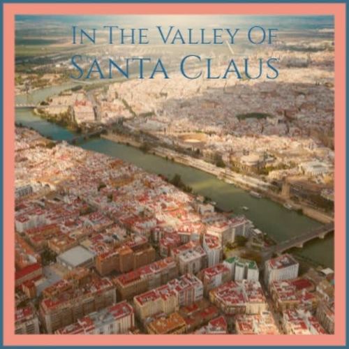 In the Valley of Santa Claus