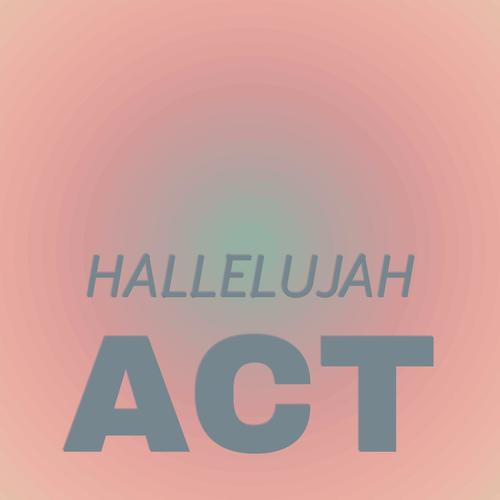 Hallelujah Act