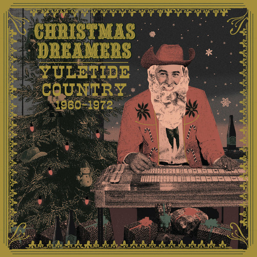 Christmas Dreamers: Yuletide Country (1960-1972)