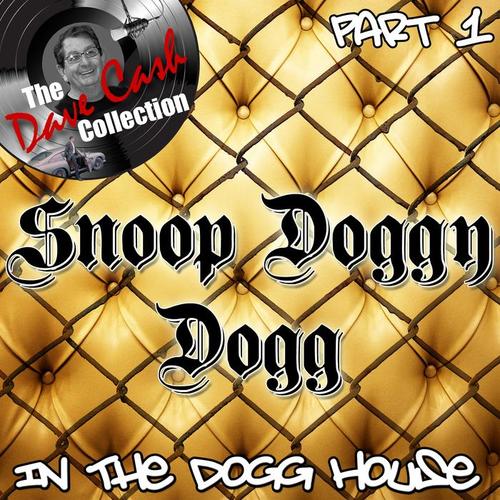 In The Dogg House Part 1 - (The Dave Cash Collection)