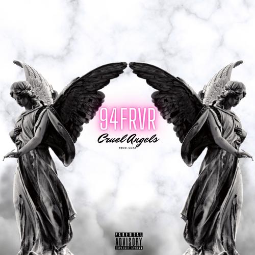 Cruel Angels (feat. 94FRVR) [Explicit]