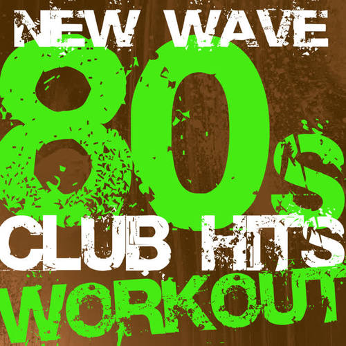 New Wave 80s Club Hits Workout