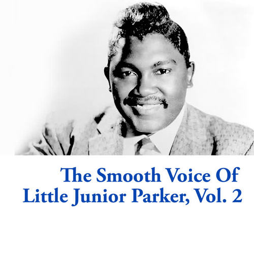 The Smooth Voice of Little Junior Parker, Vol. 2