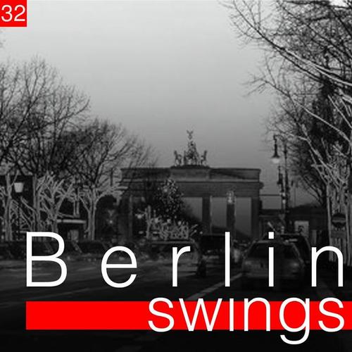 Berlin Swings, Vol. 32 (Die goldene Ära deutscher Tanzorchester)