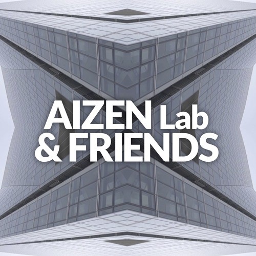 AIZEN Lab & Friends (Explicit)