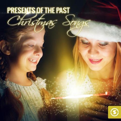 Presents of the Past: Christmas Songs