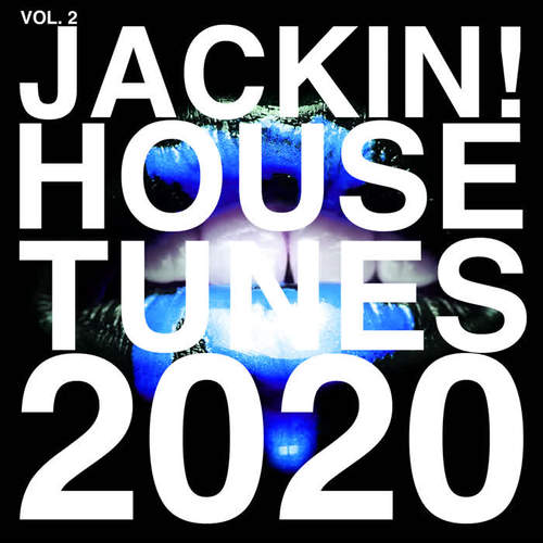 Jackin! House Tunes 2020, Vol. 2