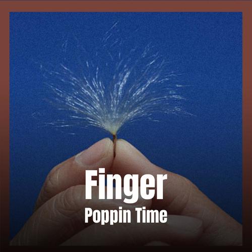 Finger Poppin Time