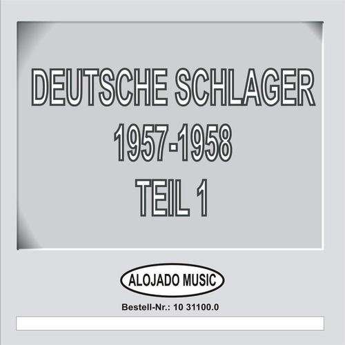 Deutsche Schlager 1957-1958 Teil 1