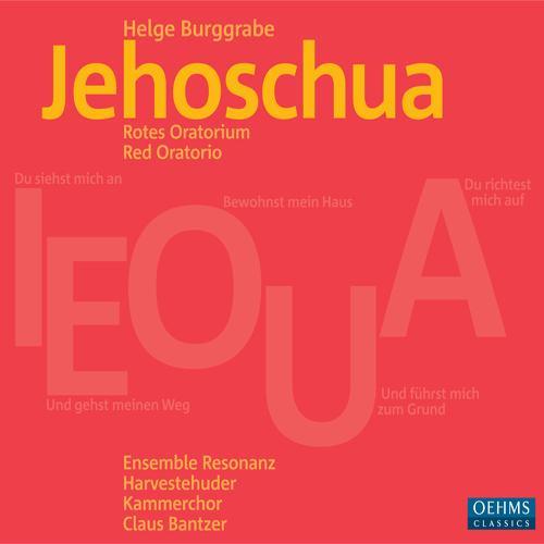 BURGGRABE, H.: Jehoschua (Oratorio) [Bantzer]