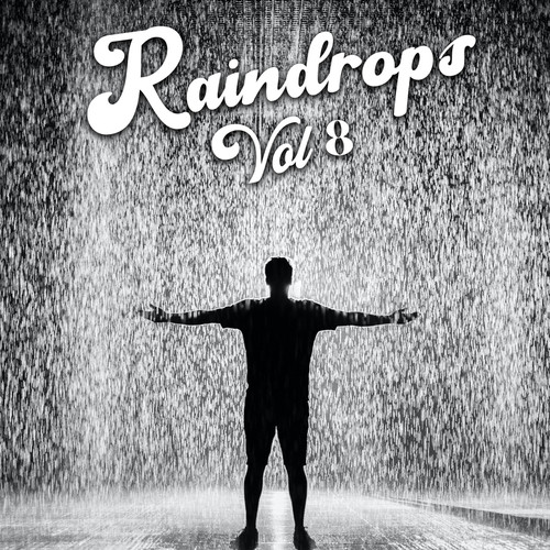 Raindrops Vol 8 (Explicit)