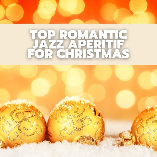 Top Romantic Jazz Aperitif for Christmas