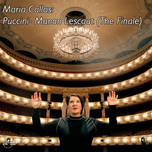 Maria Callas: Puccini- Manon Lescaut (The Finale)