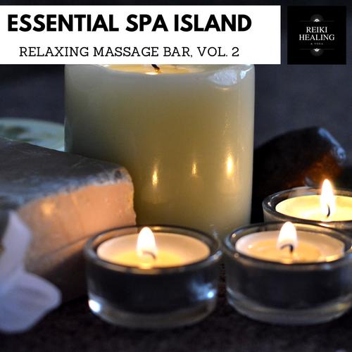 Essential Spa Island - Relaxing Massage Bar, Vol. 2