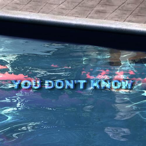 You Don't Know