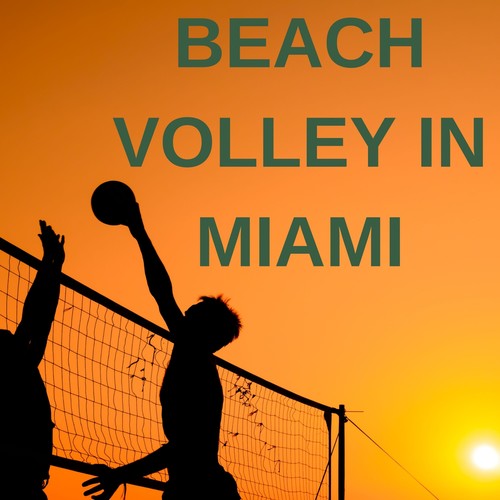 Beach Volley in Miami