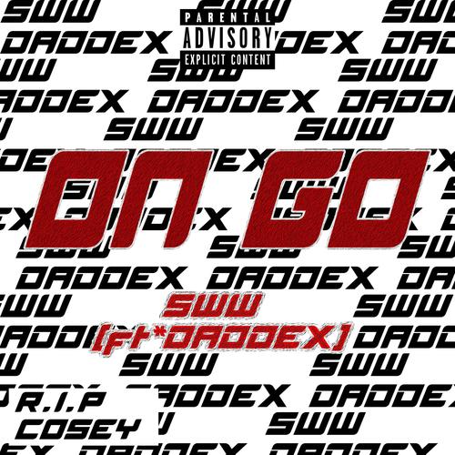 ON GO (feat. daddex) [Explicit]