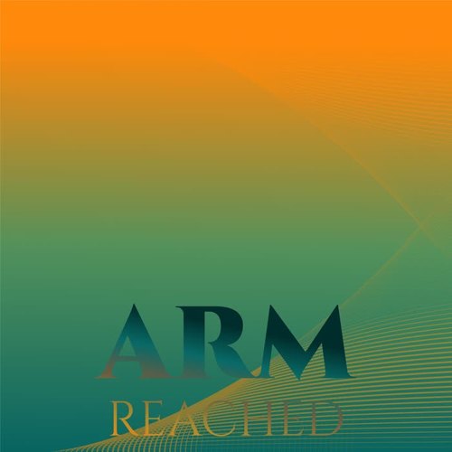 Arm Reached