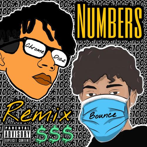 Numbers (feat. ChromeDiaz) [Explicit]