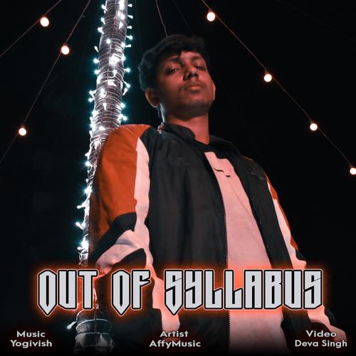 Out Of Syllabus (feat. Yogi)